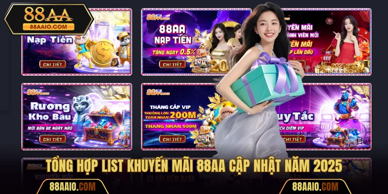 Tổng hợp list khuyến mãi 88AA cập nhật năm 2025